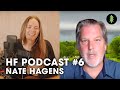 Navigating the Human Predicament with Nate Hagens - HF Podcast #6