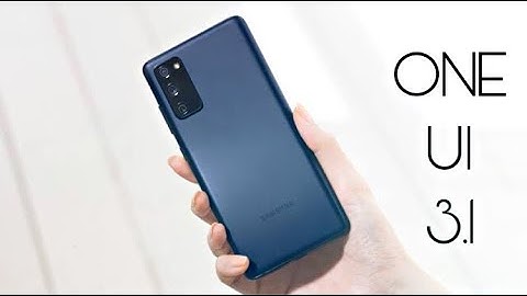 Samsung Galaxy S20 FE ONE UI 3.1 Official Update