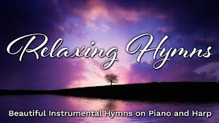 Hymns for Sleeping  Relaxing Instrumental Hymns on Harp and Piano  LIVE Stream Hymns 24/7