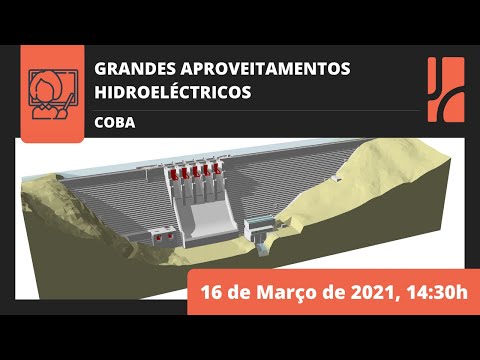 VIII JORNADAS DE CIVIL || Grandes Aproveitamentos Hidroelétricos by COBA