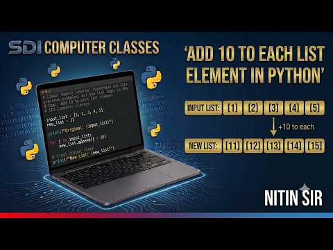 Python List Program-14: Enter a List of n Elements and Add 10 to Each Element #nitin_sir #sdi
