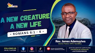 Dose of Heaven Daily Devotional!!!Thursday 6th August 2026Topic: Topic: A NEW CREATURE, A NEW LIFE