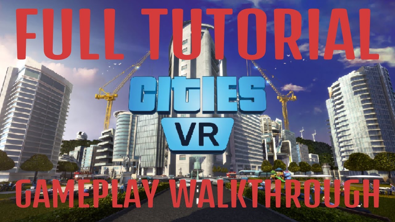 Cities VR - Tutorial Gameplay Walkthrough - No Commentary - Quest 2