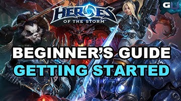 Heroes of the Storm - Beginner’s Guide: Getting Started