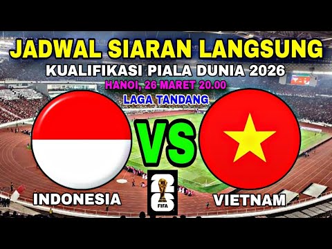 🔴TIMNAS TANDANG KE HANOI‼️Jadwal Indonesia Vs Vietnam Leg 2 Kualifikasi Piala Dunia 2026..