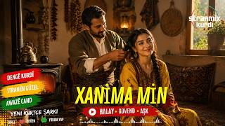 Xanima Min Stranên Kurdî 2026 Kurdish Kürtçe Şarkı