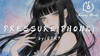 PRESSURE(PHONK) - GTR7「Popular BGM on TikTok」