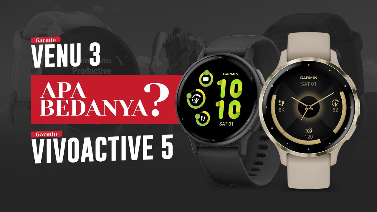 Garmin Venu 3 vs Vivoactive 5, Apa Saja Bedanya? YouTube