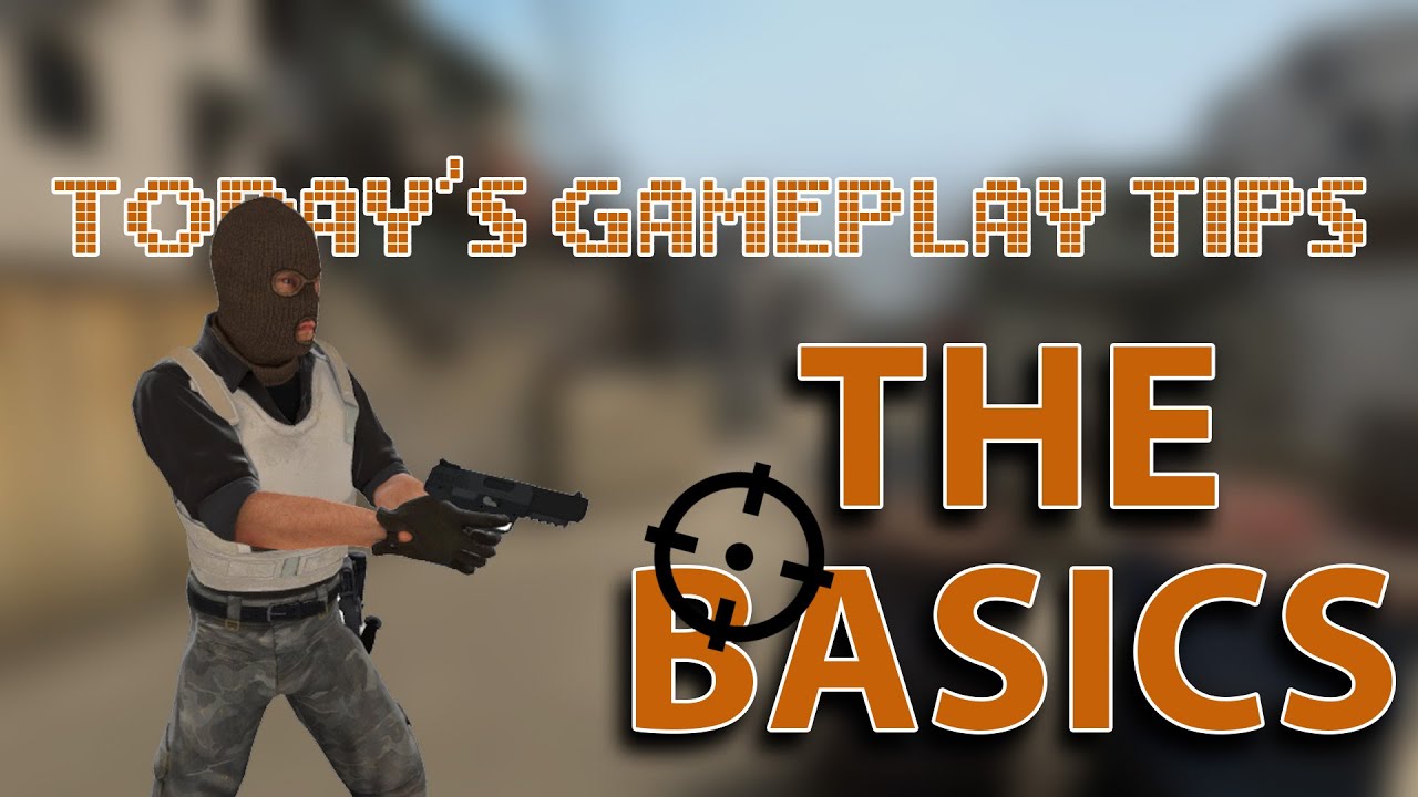 5 Basic CS:GO Tips from a