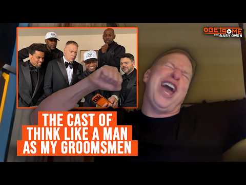 The Cast of Think Like A Man as My Groomsmen | w/ Gary Owen 313