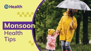 Tips to Boost and Maintain Your Monsoon Health