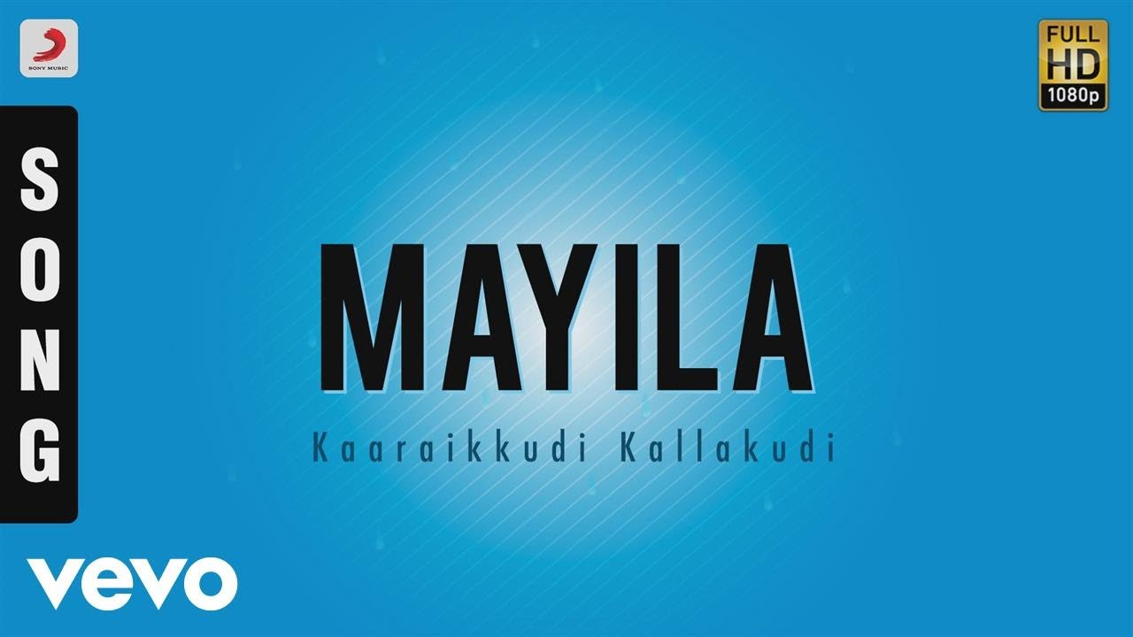 Watch Kaaraikkudi Kallakudi - Mayila Tamil Song | Jawahar Wattal on YouTube Watch Kaaraikkudi Kallakudi - Mayila Tamil Song | Jawahar Wattal on YouTube