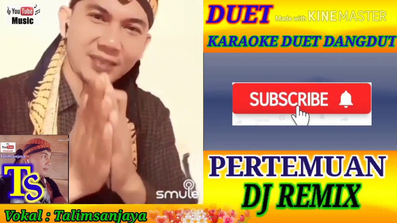 Karaoke duet smule - pertemuan dj dangdut