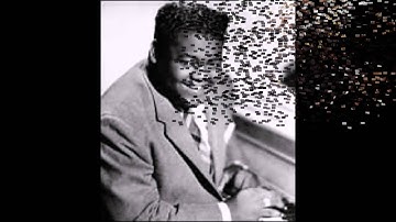 Ain't That Just Like A Woman  -  Fats Domino
