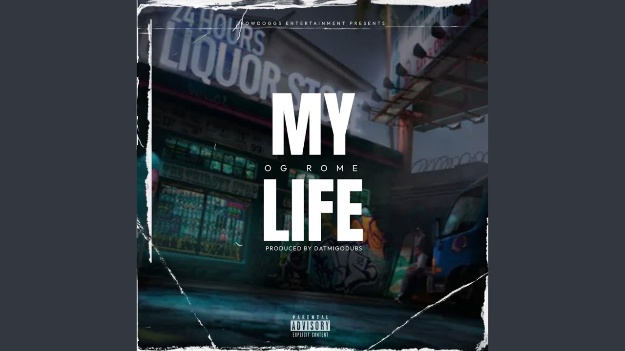 OG Rome "My Life" | Audio 