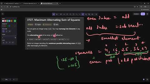 3727. Maximum Alternating Sum of Squares | Medium made easy