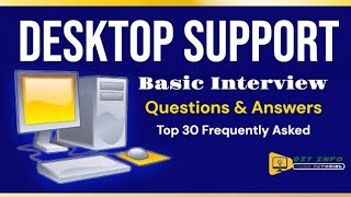 Desktop Support Interview Questions and Answers | Desktop Support Engineer 2025