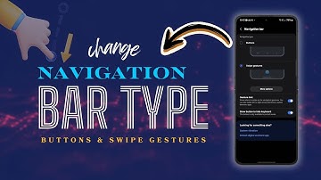 How to Change the Navigation Type and Button Order on Galaxy Z Flip 5