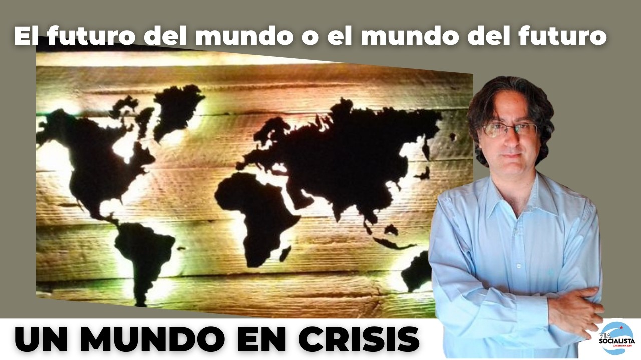 El futuro del mundo o el mundo del futuro