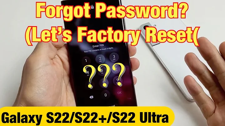 Galaxy S22/S22+/S22 Ultra: Forgot Password or Pin? Let's Factory Reset!