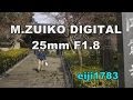 M.ZUIKO DIGITAL 25mm F1.8　KAMAKURA JAPAN