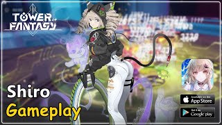 Shiro Gameplay Showcase(3 Star) | Tower of Fantasy