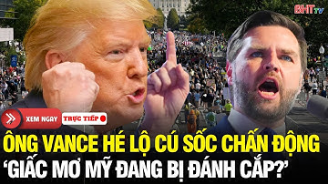 🔴Tin nóng: Ông JD Vance hé lộ cú sốc chấn động - Nước Mỹ đã ‘ngập’ 30TR người nhập cư bất hợp pháp