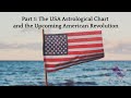 Part 1: 🇺🇲 The USA Astrology Chart 🇺🇲 and the Upcoming American Revolution 🌟