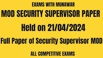 MOD Security Supervisor Complete Paper Held on 21/04/2024|Today MOD Security Supervisor Past Papers|