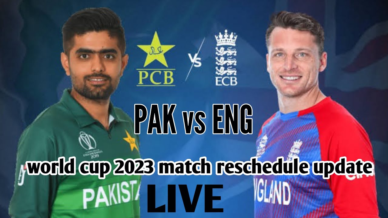 Pakistan England World Cup 2023 match reschedule update