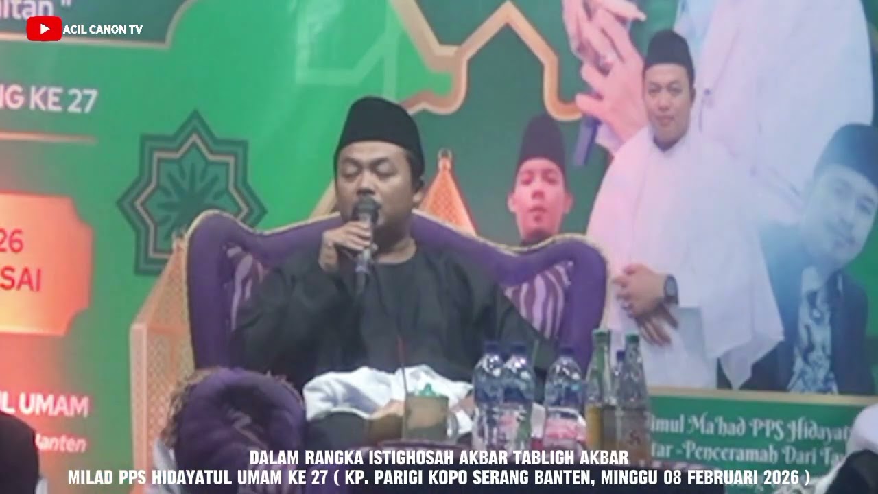 Ceramah KH BEDI HAQIQI MUCHTAR - Cisoka Tangerang Banten | MILAD PPS HIDAYATUL UMAM KE 27