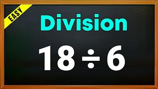 18 ÷ 6 = ? | 18 divided by 6 | 18/6