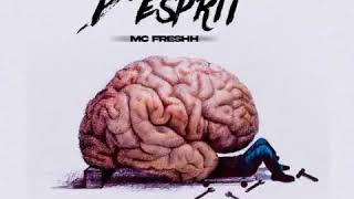 MC FRESHH - ETAT D'ESPRIT (Audio Officiel New 2020)