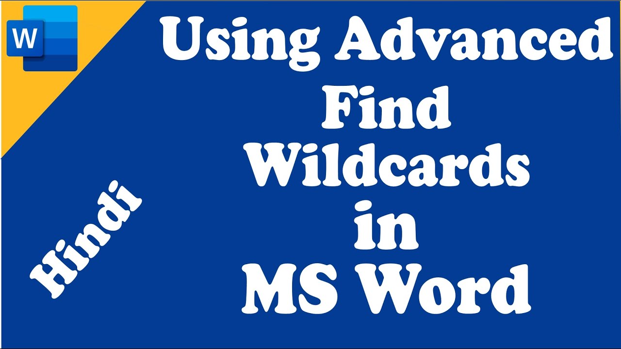 Ms Word in Hindi 32 Using Advanced Find Wildcard Characters in MS
