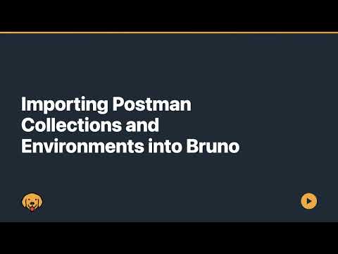 Importing Postman Collections and Environments into Bruno