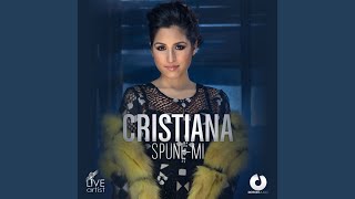 Spune-Mi (Extended Version) - Cristiana