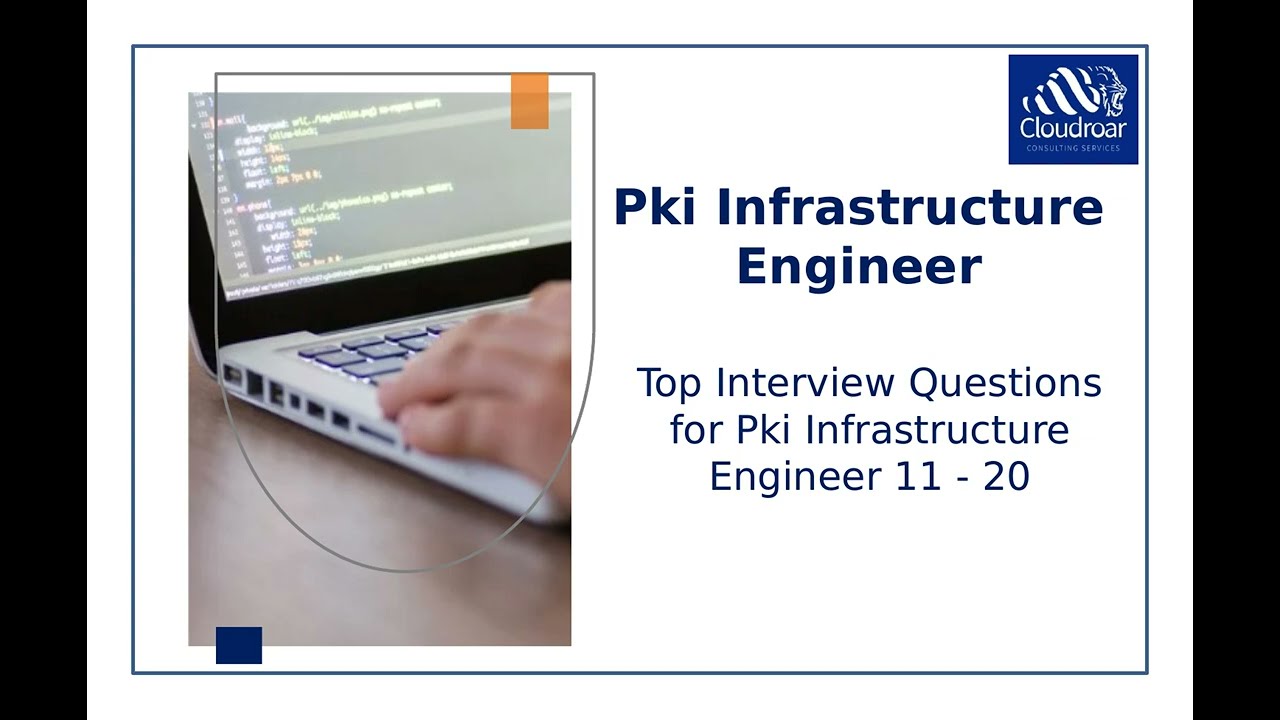Top 10 Pki Infrastructure Engineer Interview Questions and Answers For 2025 | Part 72
