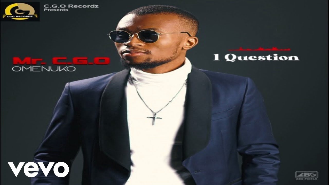 Watch Mr. C.G.O - 1 Question (Official Audio) on YouTube Watch Mr. C.G.O - 1 Question (Official Audio) on YouTube