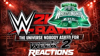 Raw Wk2 - Road To Wrestlemania REACTIONS! - WWE2K The Universe Nobody Asked For
