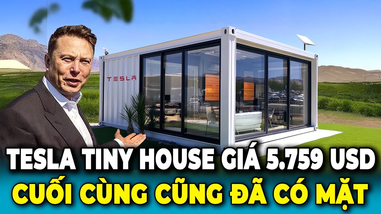 Tesla Tinyhouse 2026 Cuối Cùng Đã Có Mặt! Ngôi Nhà Thay Đổi Cuộc Sống Giá 5.759 USD Của Elon Musk