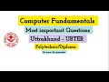 Uttarakhand polytechnic 1st semester Computer Fundamentals most important questions 2025-26