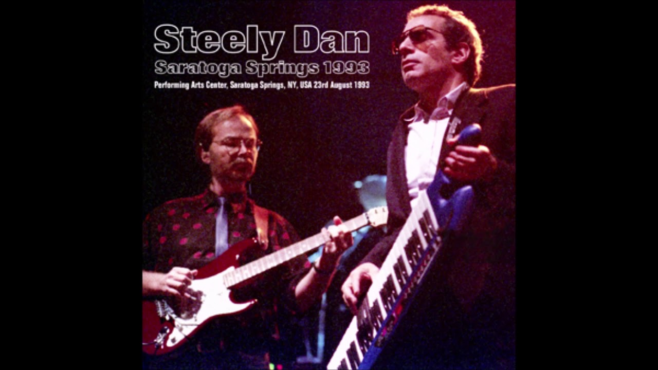 Steely Dan － Saratoga Springs 1993 （Uxbridge） | cinnamon の音楽 