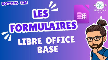 Libre Office Base :  Les formulaires