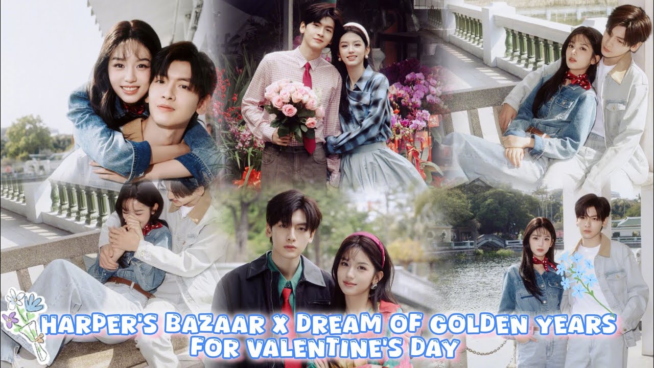 🎥 [ENG SUB] Harper's Bazaar Movie x Dream Of Golden Years for Valentine's Day 