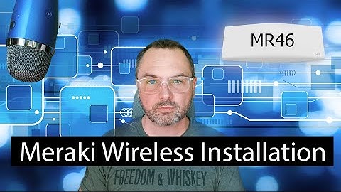 Meraki Wireless Access Point Installation