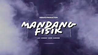 Hsrapz - Mandang Fisik