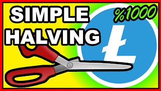 (LTC) Litecoin's Halving Simply Explained