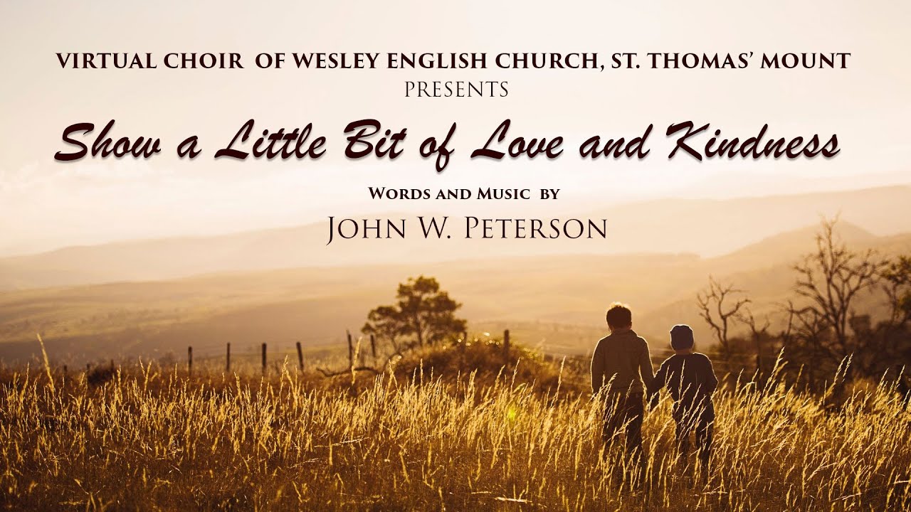 Show A Little Bit of Love And Kindness (J.W.Peterson) - Mount Wesley ...