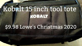 Kobalt 15-in tool tote. $9.98 Lowe's Christmas gift Center, Christmas of 2020