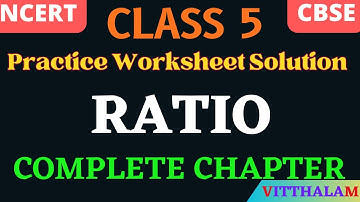| Class 5 | Ratio | Complete Chapter | Exercise | Solution | NCERT | CBSE | Mathematics |